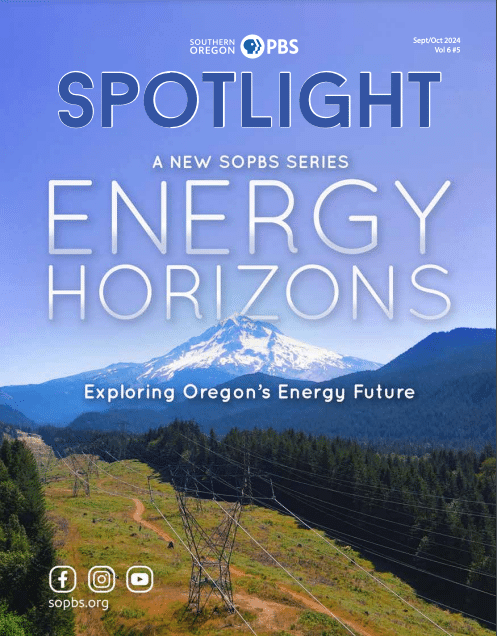 Southern Oregon PBS ENERGY HORIZONS Series Coming Fall 2024